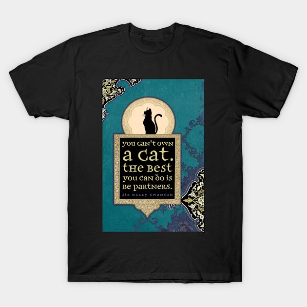 You Can't Own a Cat T-Shirt by AngiandSilas